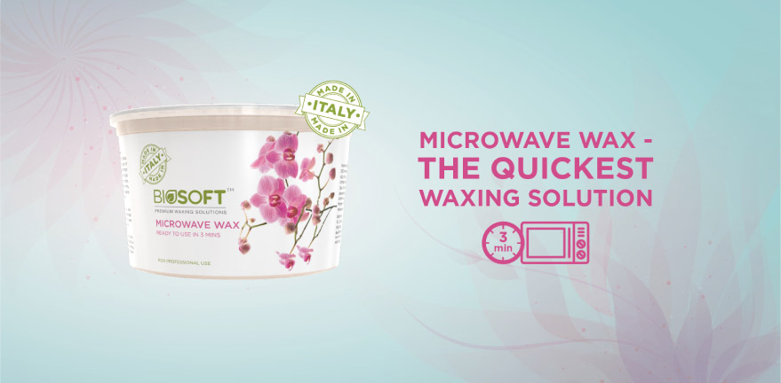 Microwave Wax – The quickest waxing solution